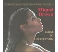 Brown, Miquel - Close to Perfection
