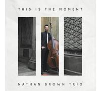 Brown, Nathan - This Is The Moment