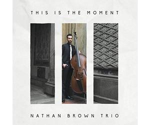 Brown, Nathan - This Is The Moment