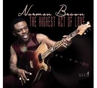 Brown Norman - The Highest Act Of Love
