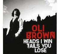 Brown Oli - Heads I Win Tails You Lose