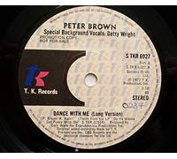 Brown, Peter - Brown, Peter Dance With Me 7" TK STKR6027 EX 1977 background vocals by Betty Wright