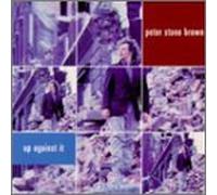 Brown, Peter Stone - Up Against It