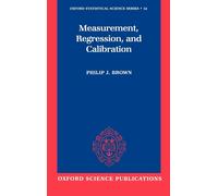 Brown, Philip J. Measurement, Regression, And Calibration Book NUOVO