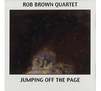 Brown Quartet, Rob - Jumping Off The Page