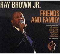 Brown, Ray -Jr.- - Friends And Family