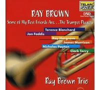 Brown Ray Trio - Some Of My Best Friends Are....