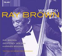 Brown Ray Trio - Walk on