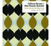 Brown/Roach Quintet - More Live At The Bee Hive