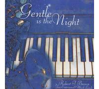 Brown, Robert T - Gentle Is The Night
