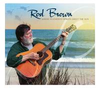 Brown, Rod - Where Feathered Spirits Greet the Sun