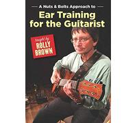 Brown, Rolly - Nuts & Bolts Approach To Ear Training For Guitar [Edizione: Stati Uniti]