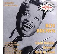 Brown, Roy - Good Rockin Brown Is Back In Town