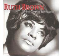 Brown, Ruth - Best Thing That Ever