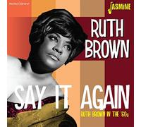 Brown, Ruth - Ruth Brown In The 60s: Say It Again