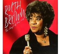 BROWN, RUTH - SONGS OF MY LIFE
