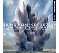 Brown S/Reininger B - Clear Tears/Troubled Waters