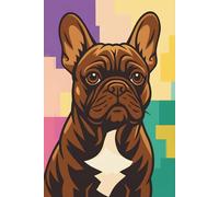 Brown Sable French Bulldog Notebook: Cartoon Journal, Diary, Writing Pad: A squishy-faced sidekick for imaginative minds and dog devotees. A cheerful ... Small Breed Fans & Doodle Enthusiasts.