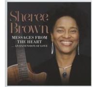Brown Sheree - Messages From The Heart Cd