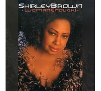 Brown, Shirley - Woman Enough!