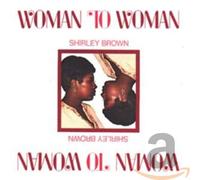 BROWN, SHIRLEY - WOMAN TO WOMAN
