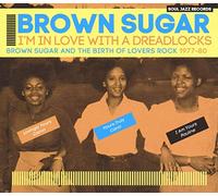 Brown Sugar - I M In Love With A Dreadlocks: Brownsuga