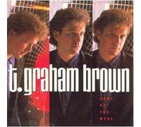 Brown, T.Graham - Come As You Were