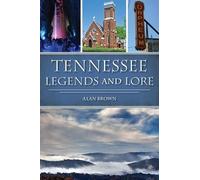Brown Tennessee Legends and Lore (Tascabile) American Legends