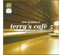 Brown,Terry Lee Jr.Mixed By - Terry's Cafe' 5