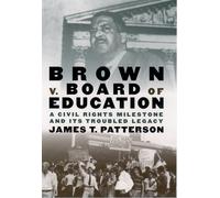 James T. Patterson Brown v. Board of Education (Tascabile)