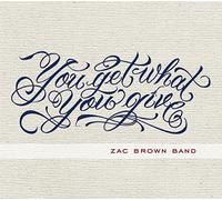 Brown, Zac Band - You Get What You Give