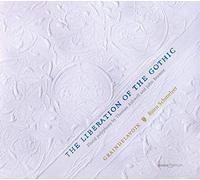 Thomas Ashwell The Liberation of the Gothic: Florid Polyphony By Thomas Ash (CD)