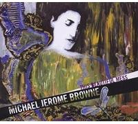 Michael Jerome Browne This Beautiful Mess (CD) Album