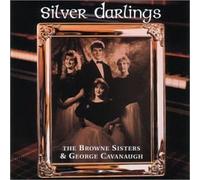 Browne Sisters & George Cavana - Silver Darlings