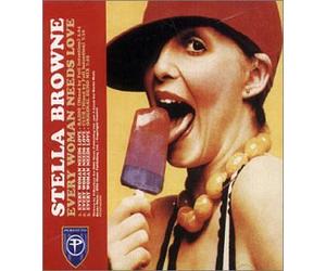 Browne, Stella - Every Woman Needs Love