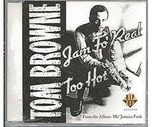 Browne, Tom - Jam Fo' Real / Too Hot