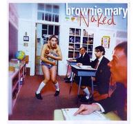 Brownie Mary - Naked