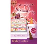 Brownies and Broomsticks: A Magical Bakery Mystery: 1