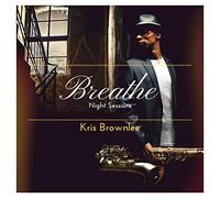 Brownlee, Kris - Breathe: Night Sessions