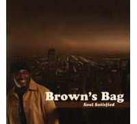 Brown's Bag - Soul Satisfied [Import]
