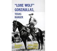 Brownson Malsch Lone Wolf Gonzaullas, Texas Ranger (Tascabile)