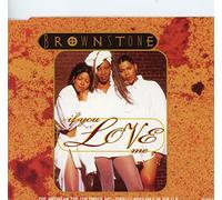 Brownstone - If You Love Me