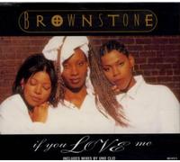 Brownstone - If You Love Me by Brownstone