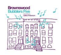 Brownswood Bubblers Five compiled by Gilles Peterson[解説ä»˜ãæ-¥æœ¬ç›¤] (BRBW42)