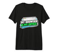 Browser è My Office Programmatore Divertente, Ingegneri del Software Maglietta Premium