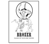 Brozer: Island of War and Winter