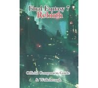 Brth Final Fantasy 7 Rebirth Official Companion Guide & Walkthrough (Tascabile)