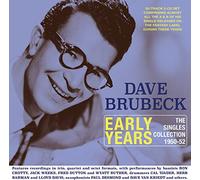Brubeck, Dave - Early Years: The Singles Collection 1950-52