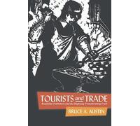 Bruce A. Austin Tourists and Trade (Tascabile)
