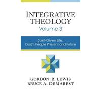Bruce A. Demarest Gordon R. Lew Integrative Theology, Volume (Copertina rigida)